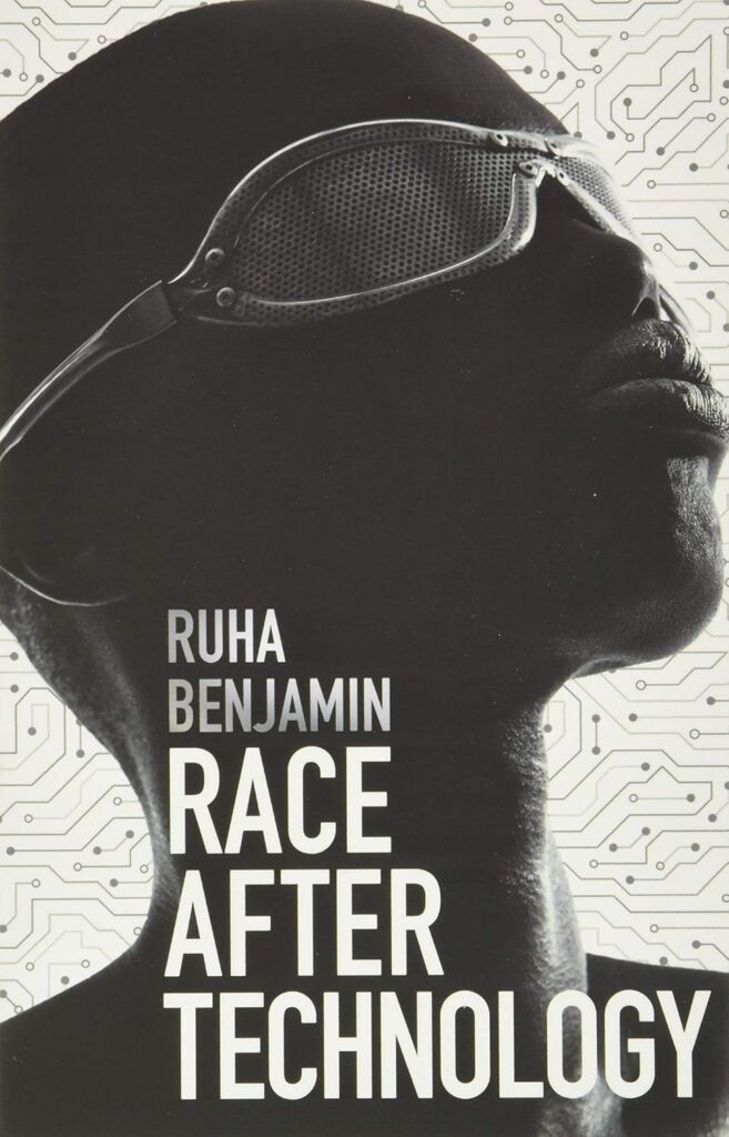 Race After Technology By Ruha Benjamin
